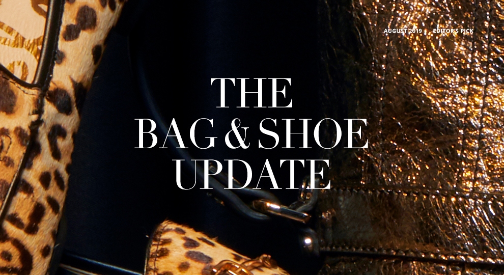 THE BAG & SHOE UPDATE