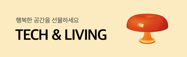 행복한 공간을 선물하세요 / TECH & LIVING