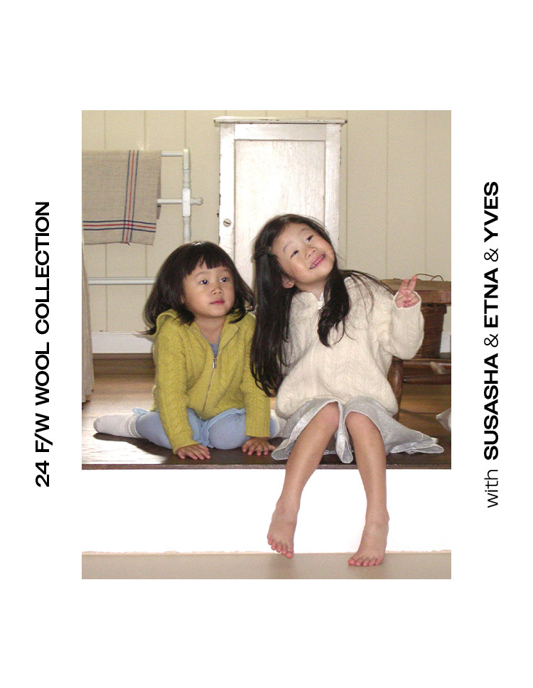 24 F/W WOOL COLLECTION with SUSASHA & ETNA & YVES